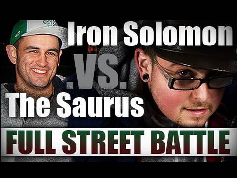Street Battle | The Saurus vs Iron Solomon