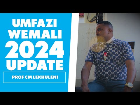 Umfazi Wemali (2024 Update)  - Prof CM Lekhuleni
