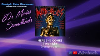 Here She Comes - Bonnie Tyler (&quot;Metropolis&quot;, 1984)