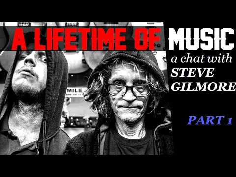 A LIFETIME IN MUSIC, Steve Gilmore interviewed (part 1/2) ~ THE BANTERCAST