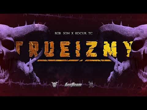 Rob Son X Kocur TC - TRUEizmy