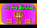 Division Song- My Dog Division