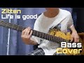 Zitten 짙은 Life Is Good 베이스 커버 Bass Cover