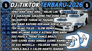 Download lagu DJ TIKTOK TERBARU 2026🎵DJ JENA JENA JENA - HELIKI LIKI🎵DJ E E SAKADUNG SAKADING PAK DUNG DING 🔥 mp3