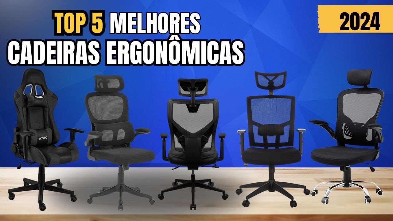 As 5 melhores CADEIRAS ERGONÔMICAS de 2024!