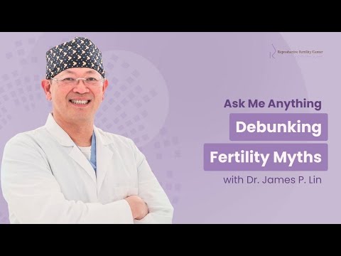 Myths About Fertility: Debunking Common Misconceptions with Dr  Lin