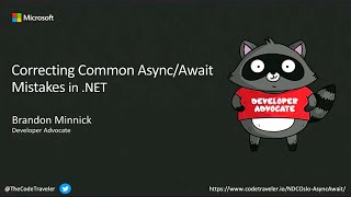 Correcting Common Async/Await Mistakes in .NET - Brandon Minnick