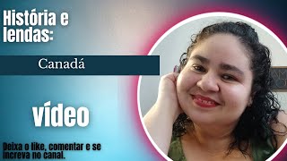 Mistérios e Lendas do Canadá: Histórias Fascinantes e Culturais