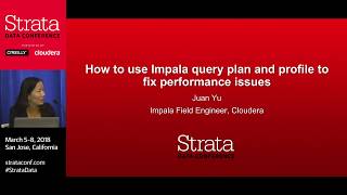 How to use Impala's query plan and profile to fix Performance - Part 1