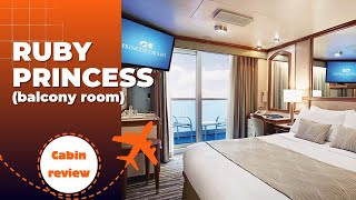 Cabin Review: Ruby Princess Balcony Cabin, 11 nights - 2025