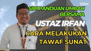 Download lagu Siri Panduan Umrah Bersama Ustaz Irfan (15): Cara Melakukan Tawaf Sunat mp3