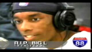 Big L freestyle 1998 (on 88 hiphop.com) R.I.P.