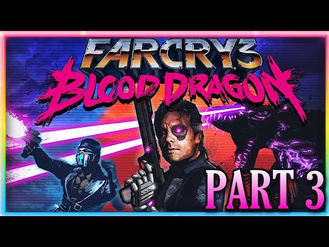 Far cry 3 Blood Dragon Gameplay Walkthrough Part 3 - Infiltrate the Dragons Lair