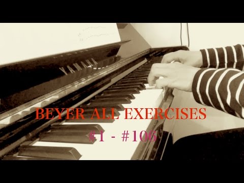 ピアノ初心者必見　バイエル全集 1番から106番まとめ　BEYER ALL EXERCISES 1 to 106   Piano Video