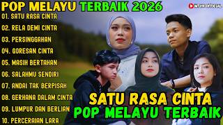 Download lagu SATU RASA CINTA - RELA DEMI CINTA - PERSINGGAHAN ~ POP MELAYU TERBAIK 2026 mp3