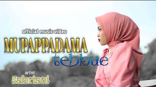 Download lagu lagu Bugis' mupappadama tebbue // sabriani ( official music video ) mp3 Download lagu lagu Bugis' mupappadama tebbue // sabriani ( official music video ) mp3