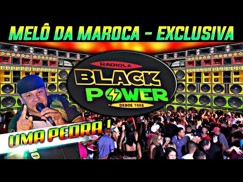 EXCLUSIVA MELÔ DA MAROCA / BLACK POWER