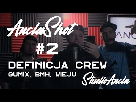 AnclaShot s01e02 - Definicja Crew (Gumix & BMH & Wieju) (prod. Nor)