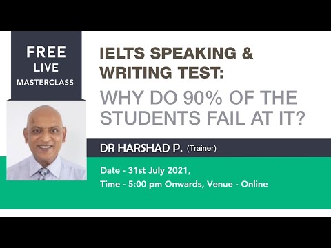Live Free Class by Dr. Harshad | IELTS Speaking and Writing Test: Why do 90% of the students fail?