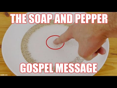 The Soap and Pepper Trick Illustrates the Work of Jesus on the Cross