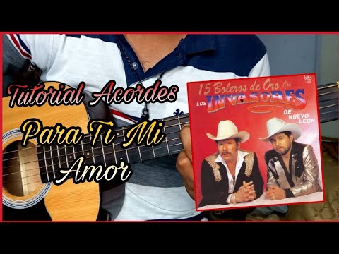 Para Tí Mi Amor - Los Invasores De Nuevo León