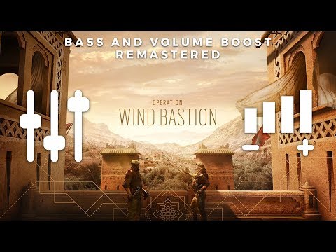 Operation WIND BASTION Main Theme (High Quality BASS + VOLUME BOOST & REMASTERED) | Rainbow 6 Siege
