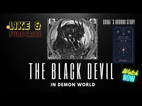 THE BLACK DEVIL OF DEMON WORLD_PART 3