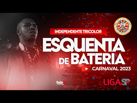 INDEPENDENTE TRICOLOR - ESQUENTA DE BATERIA | CARNAVAL 2023