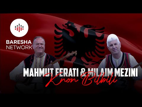 Mahmut Ferati & Milaim Mezini - Knon bilbili
