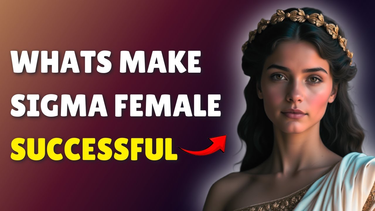 7 Things That Make Sigma Females Successful (2025)