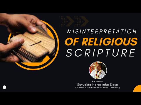 Misinterpretation of religious scriptures  | His Grace Suvyakta Narasimha Dasa