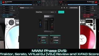 MWM Phase DVS Traktor, Serato, Virtual DJ (VDJ) Review and X-FAD Score