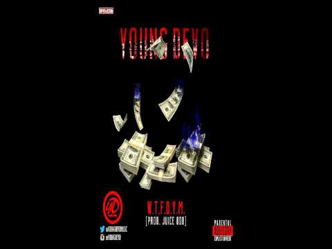 CEO Devo - WTFDYM (prod. Juice 808)