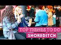 2020 TOP Things To Do In SHOREDITCH Really The Best Neighborhood In London