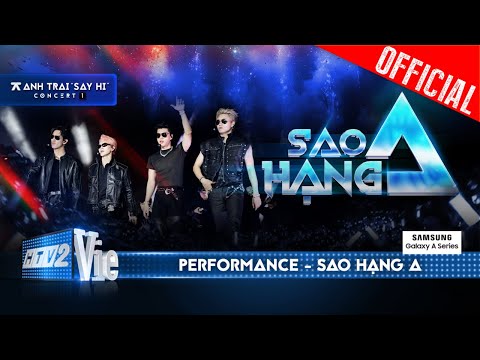 SAO HẠNG A - HIEUTHUHAI, Dương Domic, Jsol, Song Luân | Anh Trai Say Hi Concert [Performance]