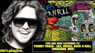 Tommy Trash - Sex, Drugs, Rock N Roll (Original Mix)