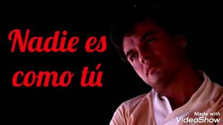 Nadie es como tu (letra) Rich* - Juan Gabriel
