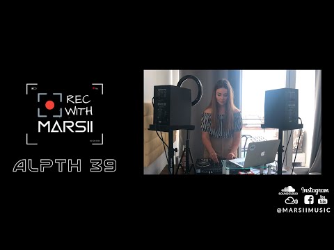 REC with Marsii #03 - ALPTH 39 podcast in making - Melodic techno & progressive house mix 2021