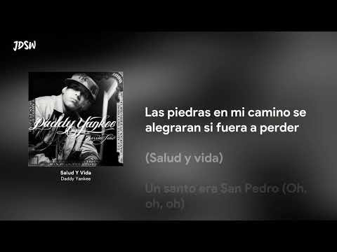 Salud Y Vida - Daddy Yankee [Letra / Lyrics]