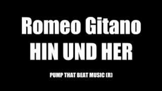 Romeo Gitano - Hin und Her