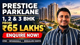 Prestige Parklane at ₹65 Lakhs*! 1, 2 & 3 BHK Homes Near Devanahalli Airport | B