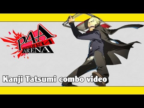 P4A Kanji Tatsumi Combo Video by Persona