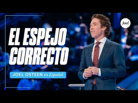 The Right Mirror | Joel Osteen