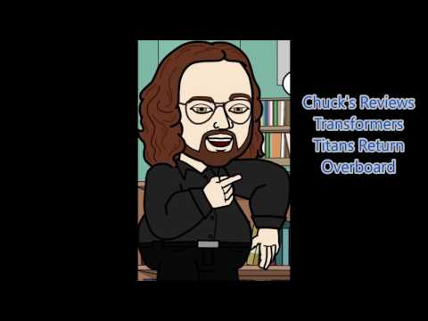 Chuck's Reviews Transformers Titans Return Overboard