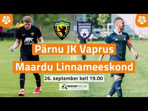 PÄRNU JK VAPRUS  - MAARDU LINNAMEESKOND ESILIIGA 24. voor