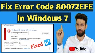 How to Fix Windows 7 Update Error 80072EFE | Easy Fix For Error code 80072EFE