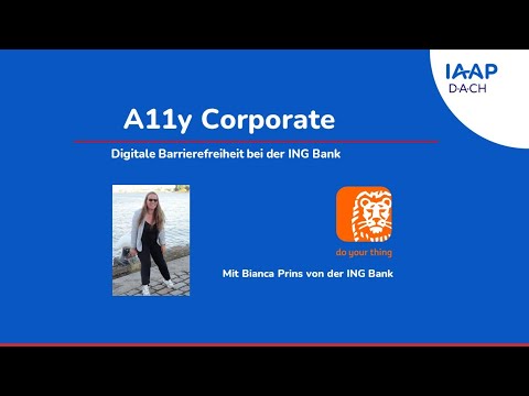 A11y Corporate mit ING Bank   IAAP D·A·CH Online Seminar