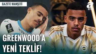 Fenerbahçe’den Mason Greenwood Hamlesi: Yeni Teklif