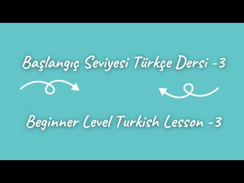 Learn Turkish Lesson - 3