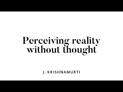 Perceiving reality without thought